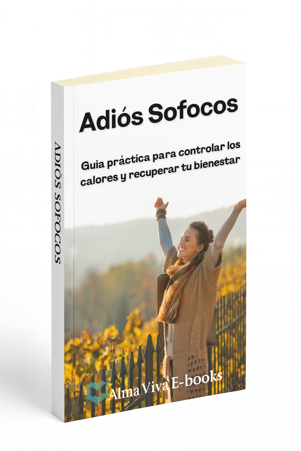 Adiós Sofocos - Guia para controlar los calores y recuperar tu bienestar