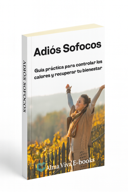Adiós Sofocos - Guia para controlar los calores y recuperar tu bienestar